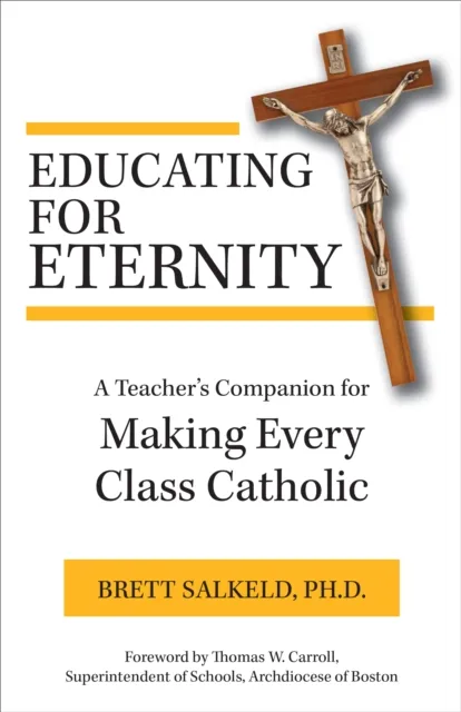 Educating for Eternity