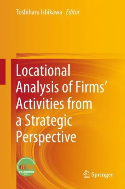 Locational Analysis of Firms' Activities from a Strategic Perspective