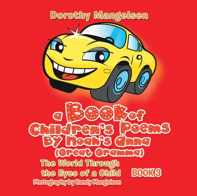 Book of Children'S Poems by Noah'S Anna (Great Gramma)