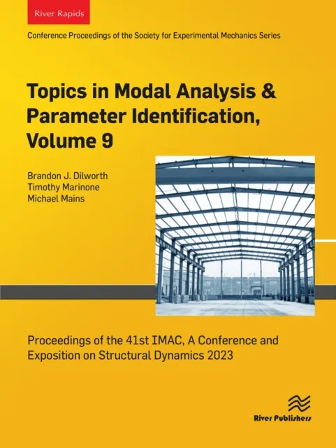 Topics in Modal Analysis & Parameter Identification, Volume 9