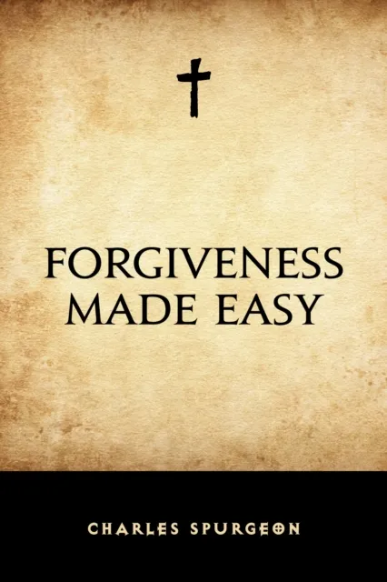 Forgiveness Made Easy