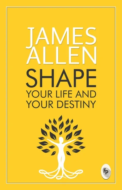 Shape Your Life And Your Destiny