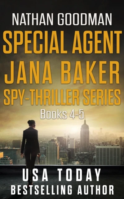 Special Agent Jana Baker Spy-Thriller Series (Books 4-5)