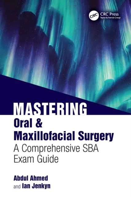 Mastering Oral & Maxillofacial Surgery