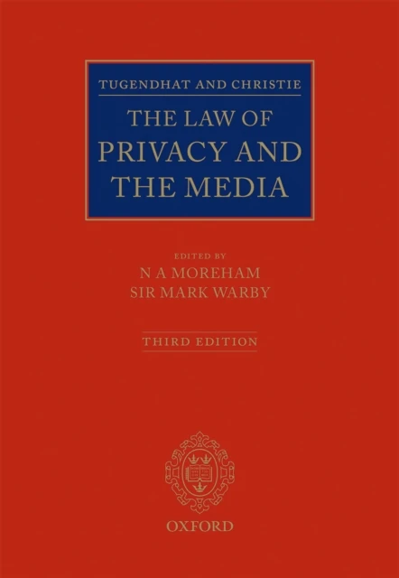 Tugendhat and Christie: The Law of Privacy and The Media