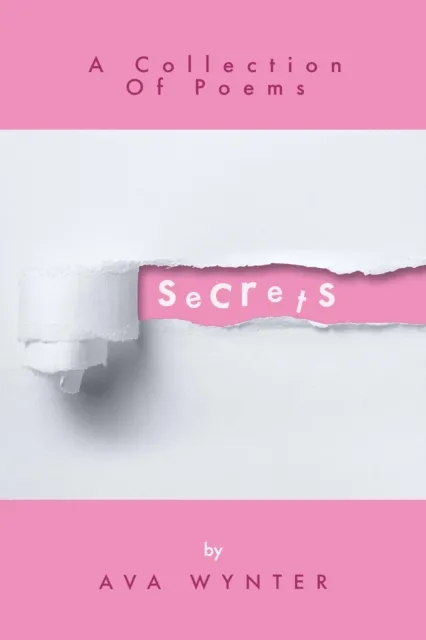 Secrets: A Collection Of Poems