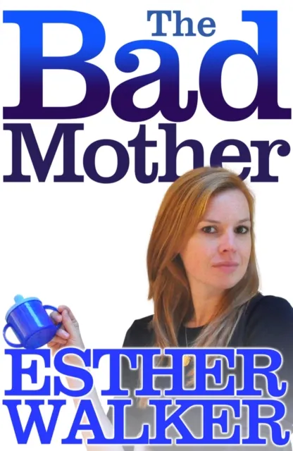 Bad Mother