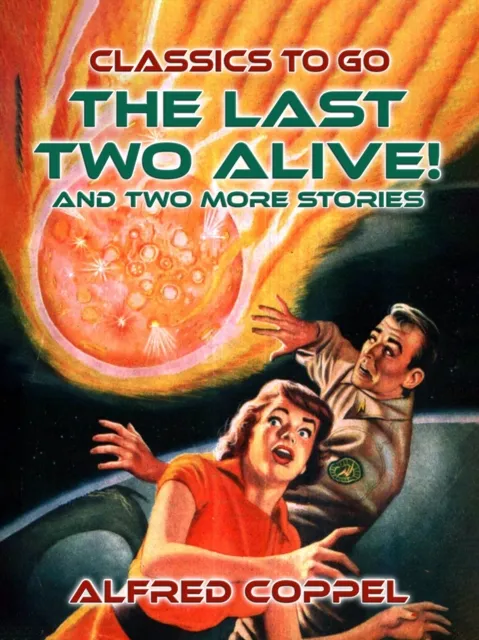 Last Two Alive! And two more stories