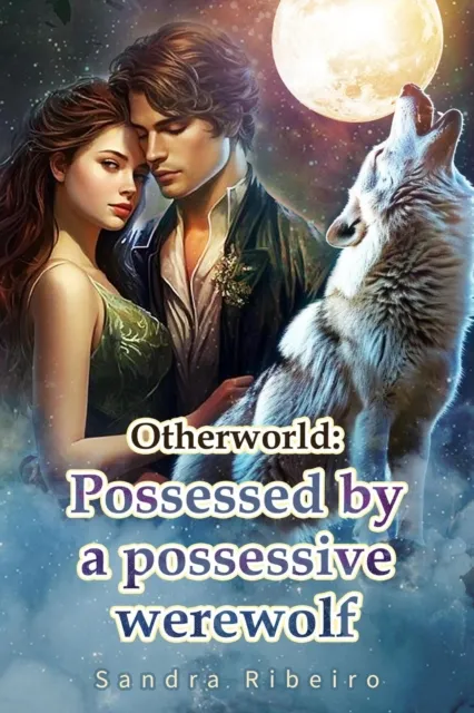 Otherworld: Possessed by a Possessive Werewolf