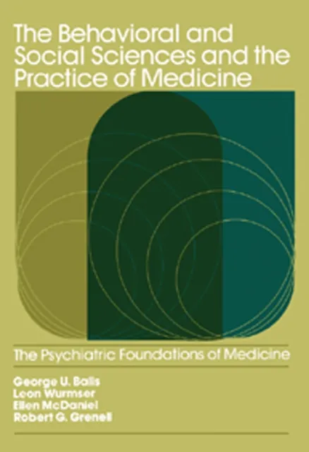 Behavioral and Social Sciences and the Practice of Medicine
