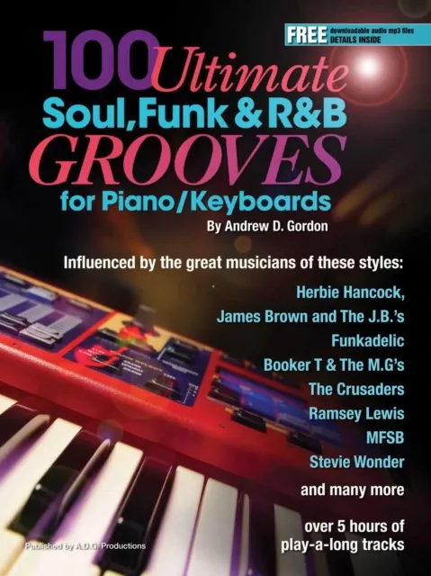 100 Ultimate Soul, Funk and R&B Grooves for Piano/Keyboards