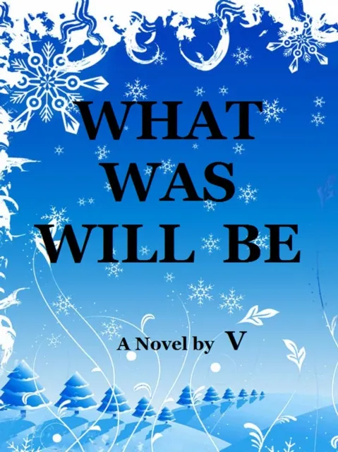 What Was Will Be