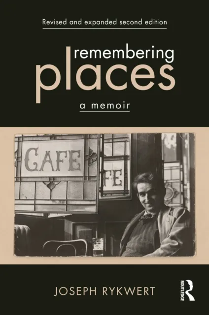 Remembering Places: A Memoir