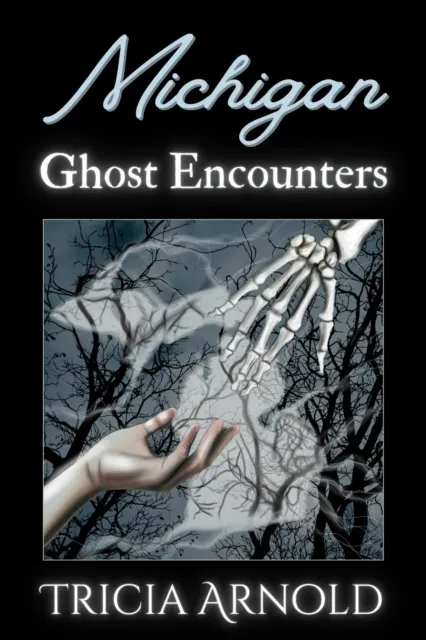 Michigan Ghost Encounters