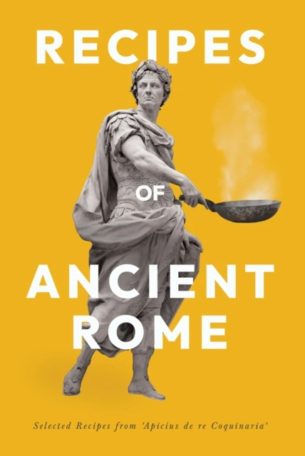 Recipes of Ancient Rome
