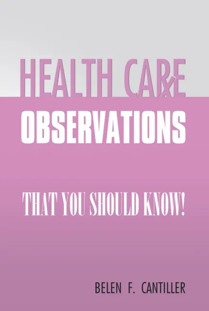 Health Care Observations
