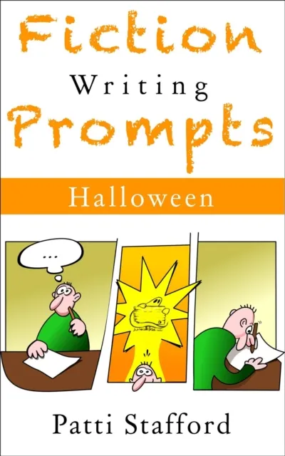 Fiction Writing Prompts: Halloween