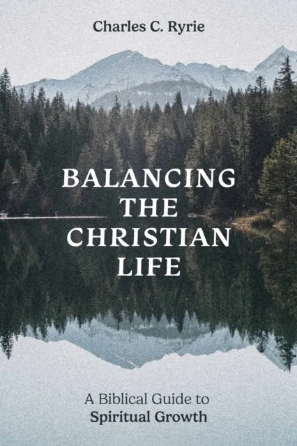 Balancing the Christian Life