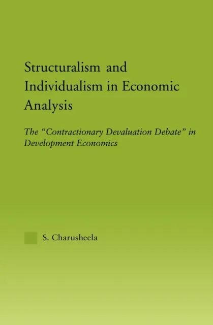 Structuralism and Individualism in Economic Analysis