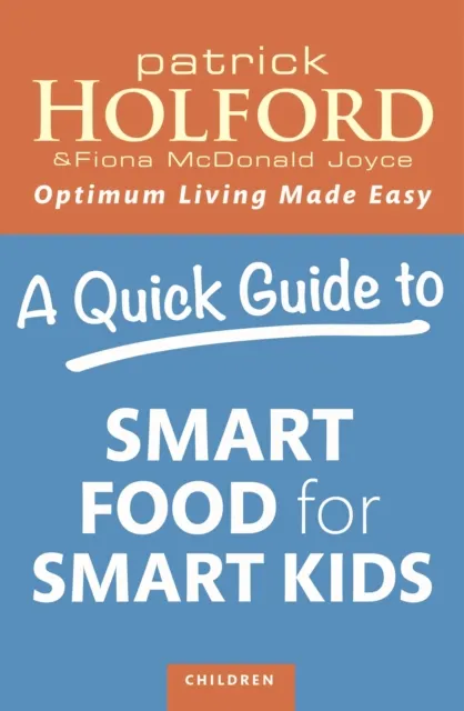 Quick Guide to Smart Food for Smart Kids