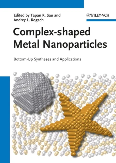 Complex-shaped Metal Nanoparticles