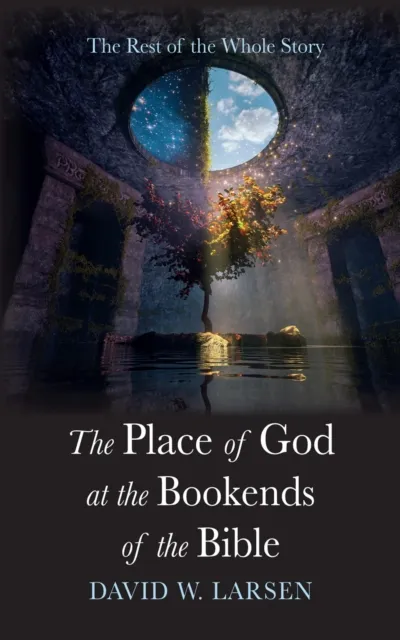 Place of God at the Bookends of the Bible