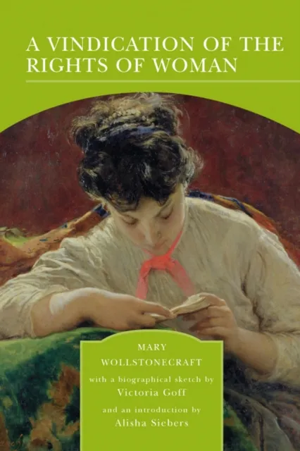 Vindication of the Rights of Woman (Barnes & Noble Library of Essential Reading)