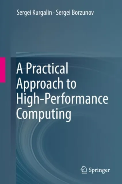Practical Approach to High-Performance Computing