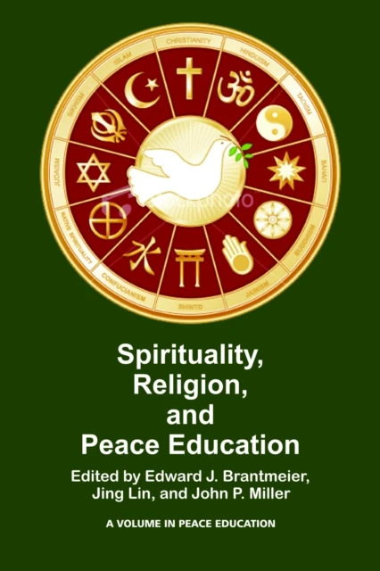 Spirituality, Religion, and Peace Education