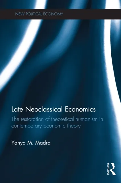 Late Neoclassical Economics