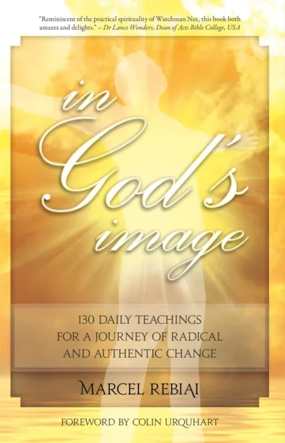 In God's Image : 130 Daily Teaching for a Journey of Radical and Authentic Change