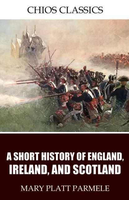 Short History of England, Ireland, and Scotland