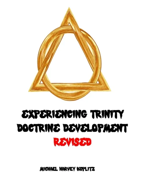 Experiencing Trinity Doctrine Development
