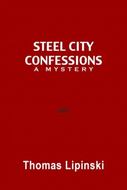 Steel City Confessions