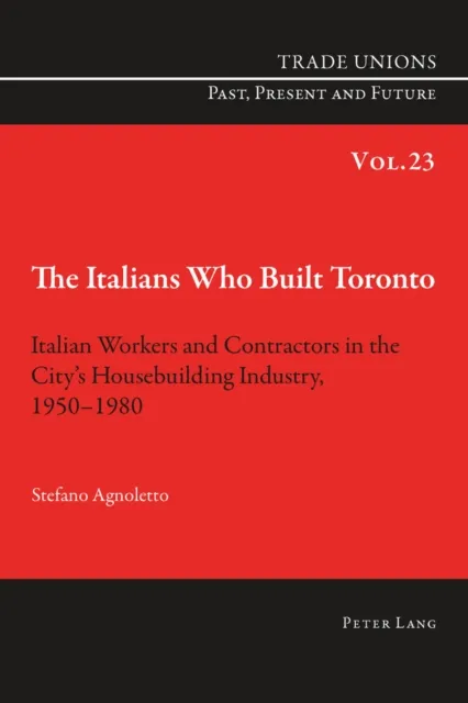 Italians Who Built Toronto