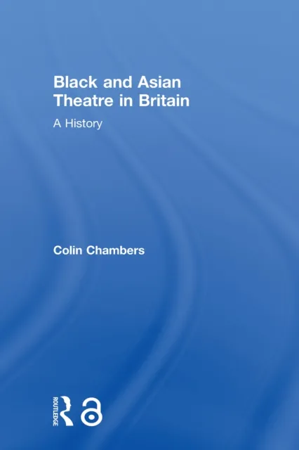 Black and Asian Theatre In Britain