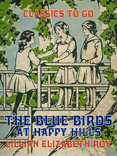 Blue Birds at Happy Hills
