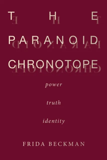 Paranoid Chronotope