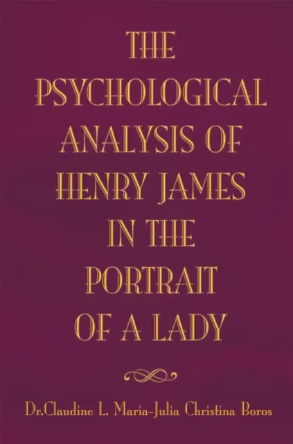 Psychological Analysis of Henry James'  the Portrait of a Lady