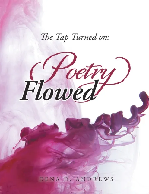 Tap Turned On: Poetry Flowed