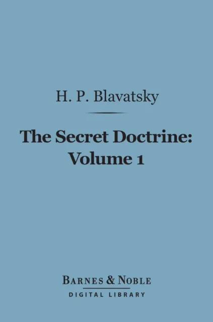 Secret Doctrine, Volume 1 (Barnes & Noble Digital Library)