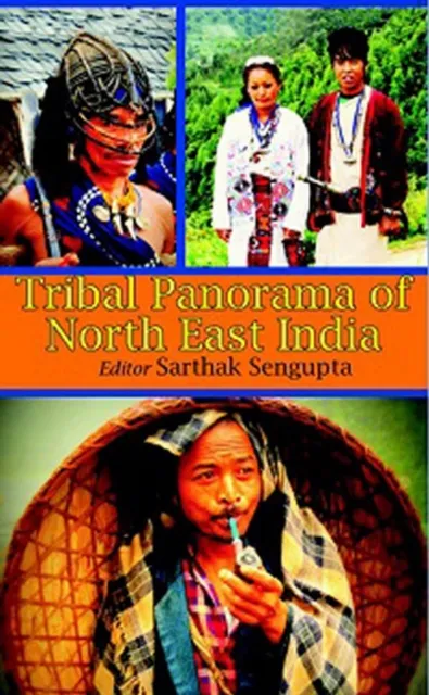 Tribal Panorama of North East India