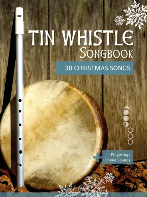 Tin Whistle Songbook - 30 Christmas Songs
