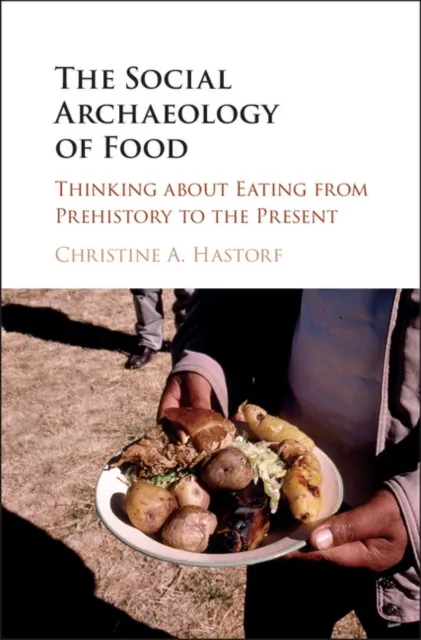 Social Archaeology of Food