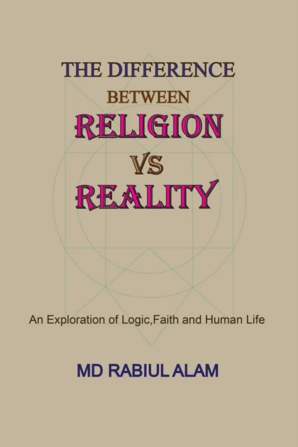 Difference between Religion vs Reality