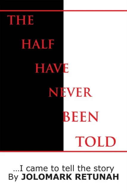 Half Have Never Been Told