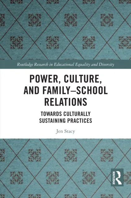 Power, Culture, and Family-School Relations