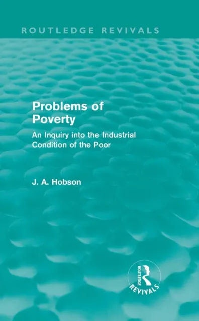 Problems of Poverty (Routledge Revivals)
