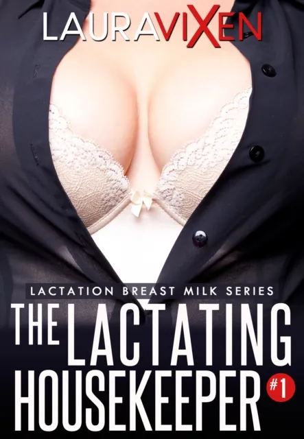 Lactating Housekeeper: Lactation Breast Milk series #1