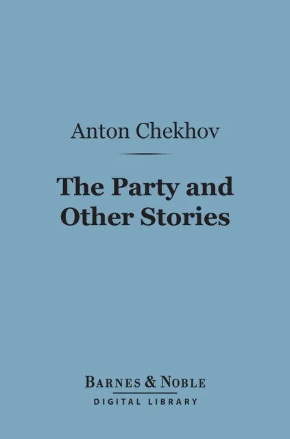 Party and Other Stories (Barnes & Noble Digital Library)
